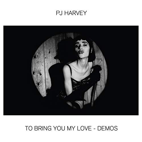 HARVEY, PJ - TO BRING YOU MY LOVE - DEMOS