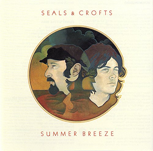 SEALS & CROFTS - SUMMER BREEZE