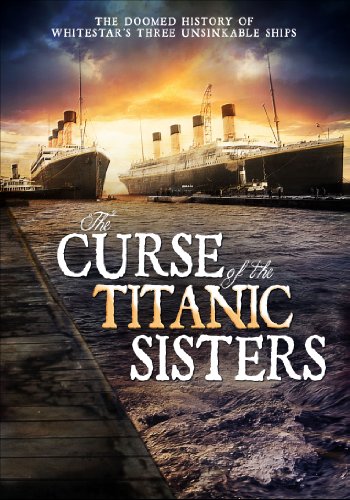 CURSE OF THE TITANIC SISTERS