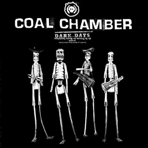 COAL CHAMBER - DARK DAYS