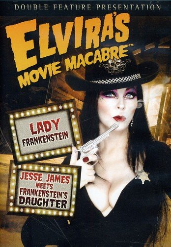 ELVIRA'S MOVIE MACABRE - LADY FRANKENSTEIN / JESSE JAMES MEETS FRANKENSTEIN'S DAUGHTER