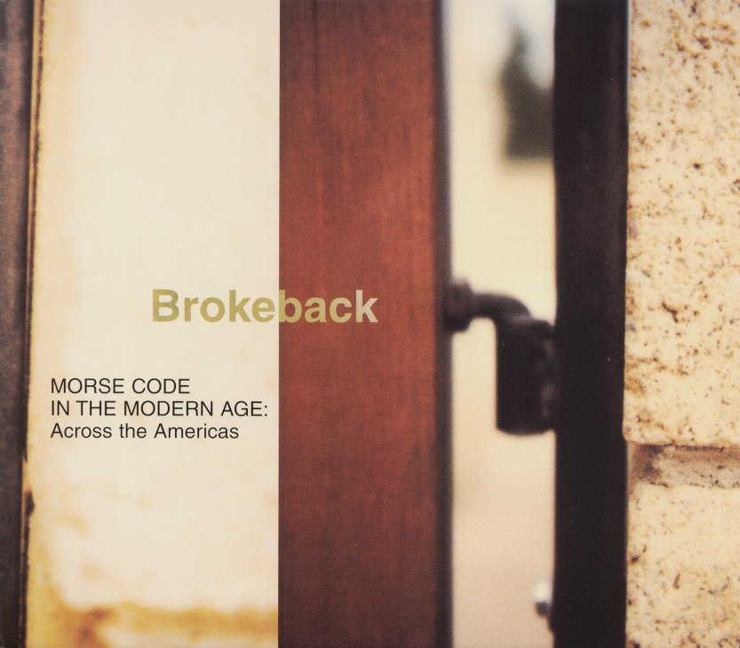BROKEBACK  - MORSE CODE IN THE MODERN AGE