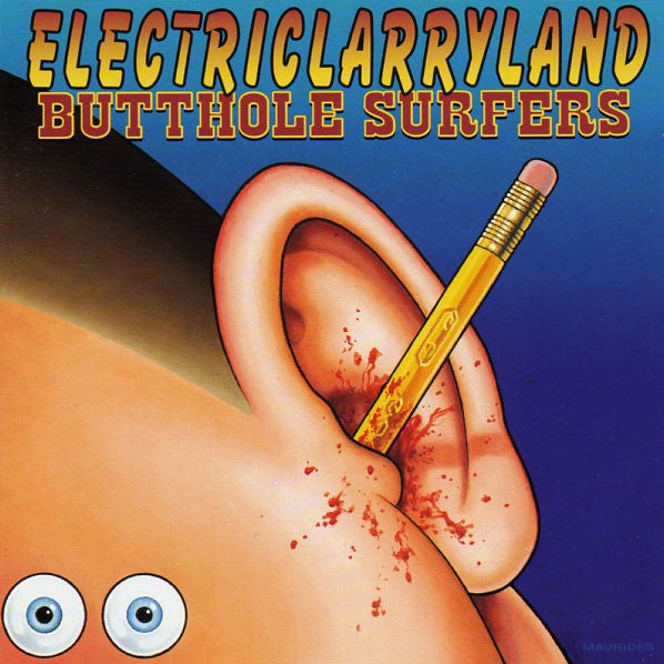 BUTTHOLE SURFERS  - ELECTRICLARRYLAND (US COVER)