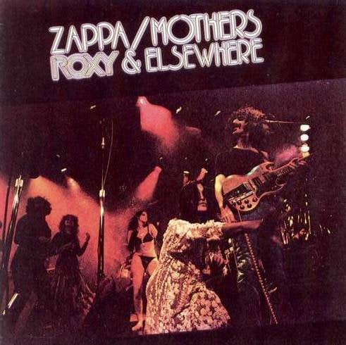 ZAPPA, FRANK  - ROXY & ELSEWHERE