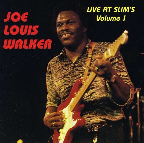 WALKER, JOE LOUIS  - LIVE AT SLIM'S V1