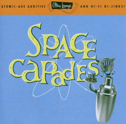 VARIOUS - V3 SPACE CAPADES ULTRA-LOUNGE