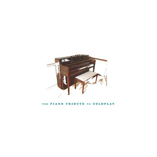 COLDPLAY TRIBUTE - PIANO TRIBUTE TO COLDPLAY,THE