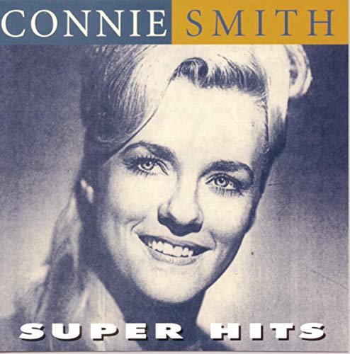 SMITH, CONNIE - CONNIE SMITH SUPER HITS