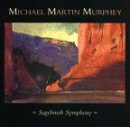 MURPHEY, MICHAEL MARTIN - SAGEBRUSH SYMPHONY