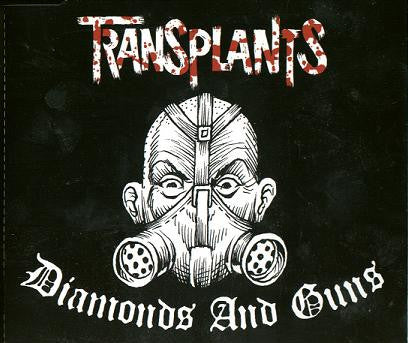 TRANSPLANTS  - DIAMONDS & GUNS (CDS)