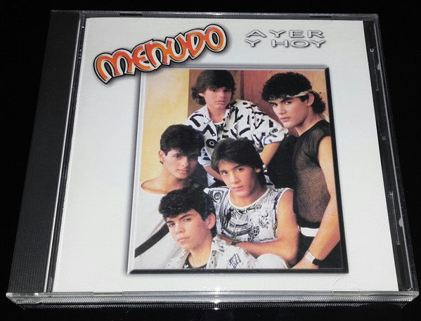 MENUDO  - AYER Y HOY