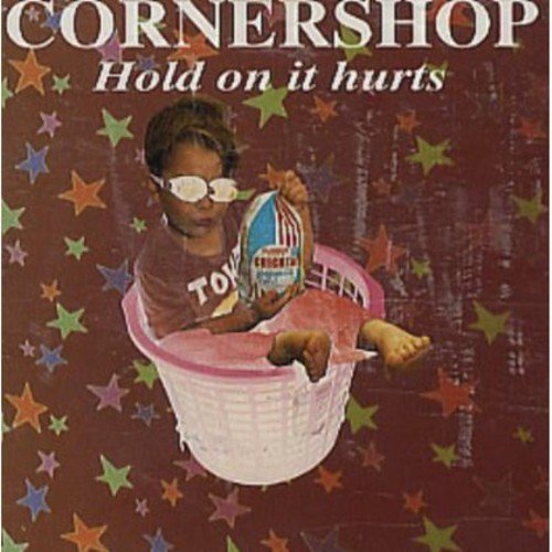 CORNERSHOP - HOLD ON IT HURTS