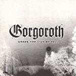 GORGOROTH - UNDER THE SIGN OF HELL