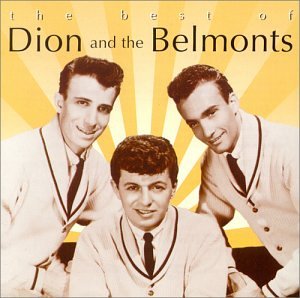 DION AND THE BELMONTS - BEST OF