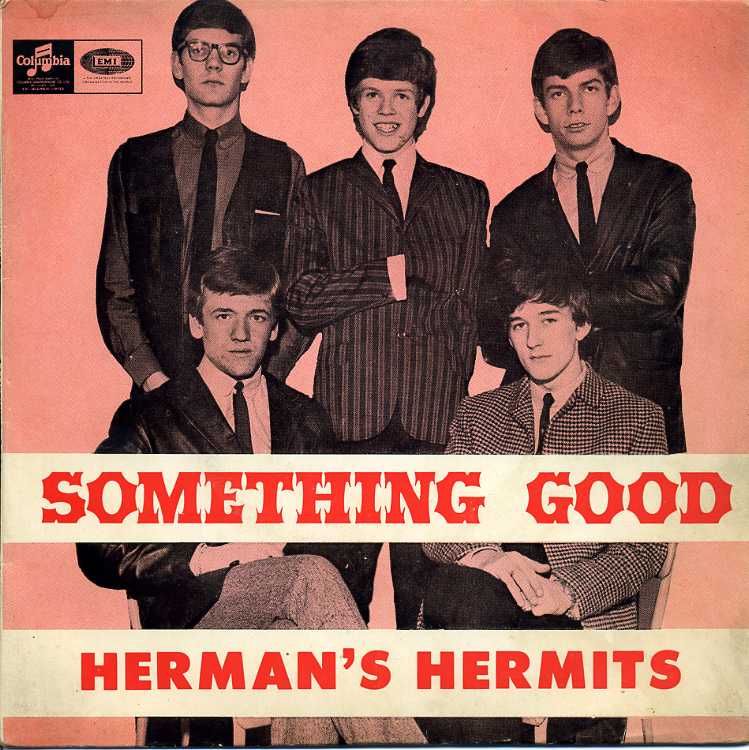 HERMAN'S HERMITS  - I'M INTO SOMETHING GOOD