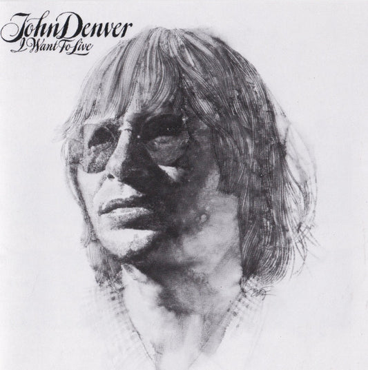 DENVER, JOHN  - I WANT TO LIVE