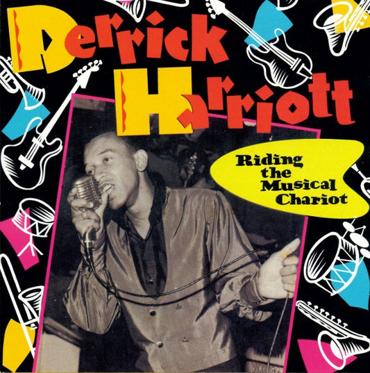 HARRIOTT, DERRICK  - RIDING THE MUSICAL CHARIOT