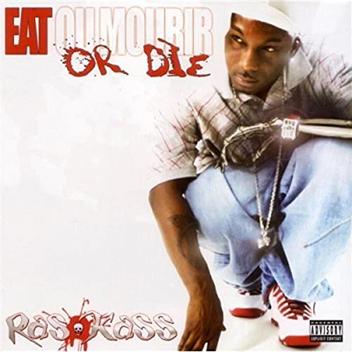 RAS KASS - EAT OR DIE