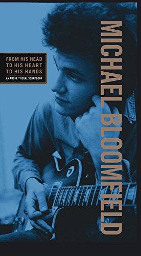 MIKE BLOOMFIELD - FROM HIS HEAD TO HIS HEART TO HIS HANDS [3 CD + DVD]