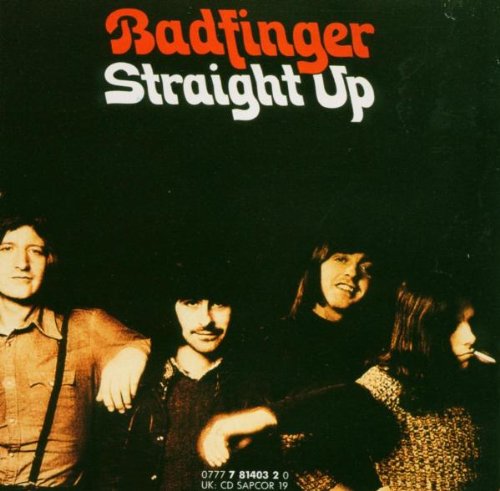 BADFINGER - STRAIGHT UP