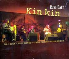 DALY, ROSS  - KIN KIN
