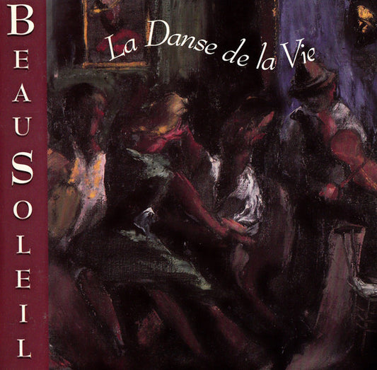 BEAUSOLEIL  - LA DANSE DE LA VIE (IMPORT)