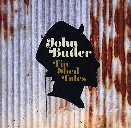 BUTLER, JOHN - TIN SHED TALES-LIVE & SOLO