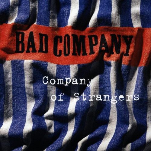 BAD COMPANY - COMPANY OF STRANGERS