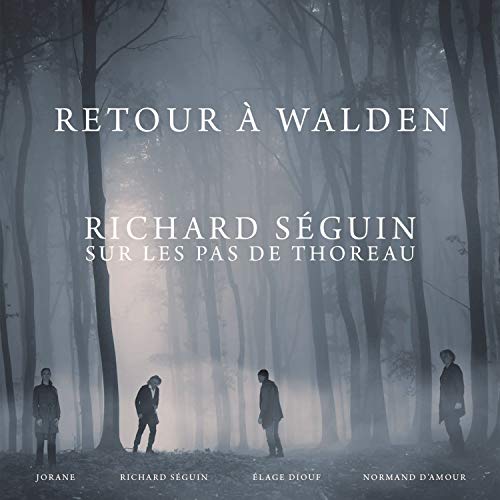 RICHARD SEGUIN - RETOUR A WALDEN (CD)