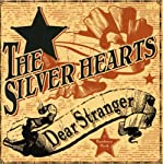 SILVER HEARTS - DEAR STRANGER