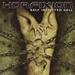 HORFIXION - SELF INFLICTED HELL