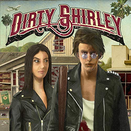 DIRTY SHIRLEY - DIRTY SHIRLEY