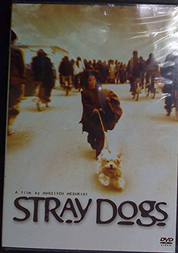 STRAY DOGS  - DVD-2004-MARZIYEH MESHKIN