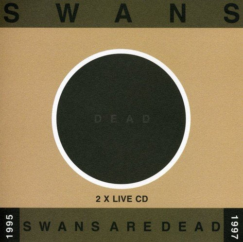 SWANS  - ARE DEAD (2CDS)