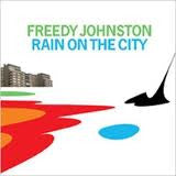 JOHNSTON, FREEDY  - RAIN ON THE CITY