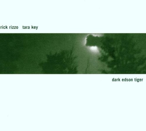 RIZZO, RICK & TARA KEY  - DARK EDSON TIGER