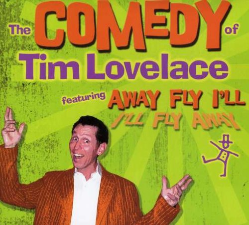 LOVELACE, TIM - COMEDY OF...