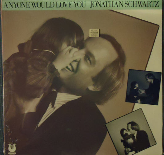 SCHWARTZ, JONATHAN  - ANYONE WOULD LOVE YOU