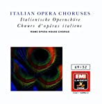 VARIOUS - ITALIAN OPERA CHORUSES