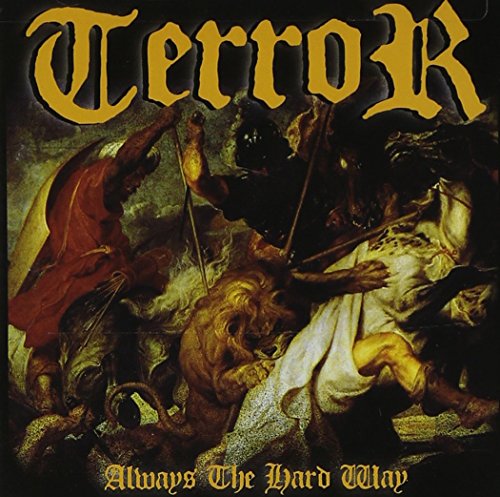 TERROR (ROCK) - ALWAYS THE HARD WAY