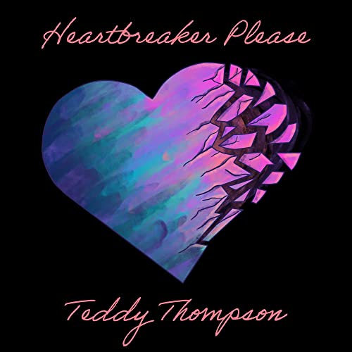 TEDDY THOMPSON - HEARTBREAKER PLEASE (CD)