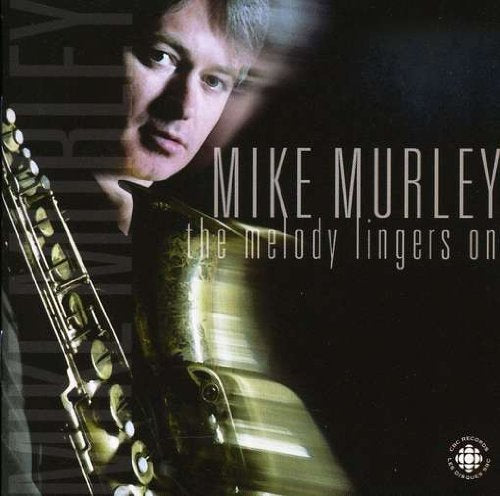 MURLEY, MIKE - MELODY LINGERS ON