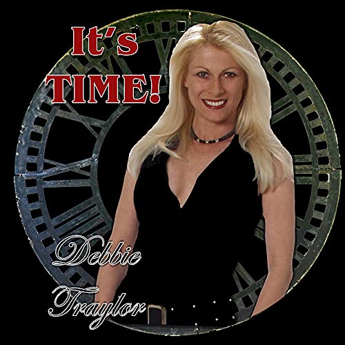 DEBBIE TRAYLOR - IT'S TIME (CD)