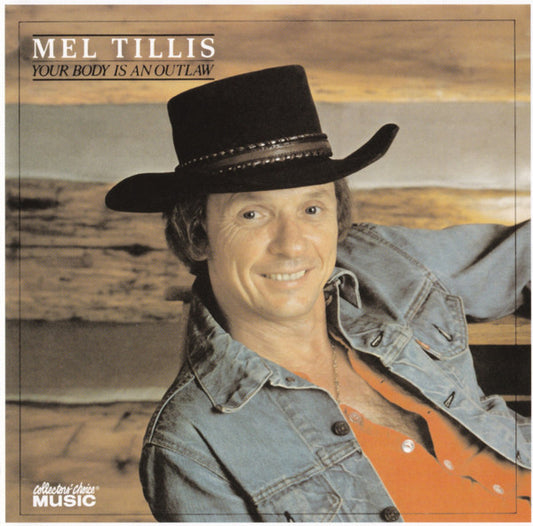TILLIS, MEL  - YOUR BODY IS AN OUTLAW
