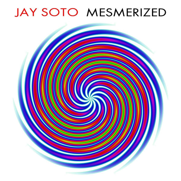 SOTO, JAY  - MESMERIZED