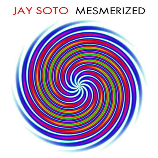 SOTO, JAY  - MESMERIZED