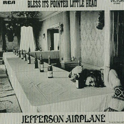 JEFFERSON AIRPLANE  - BLESS ITS POINTED LITTLE HEAD