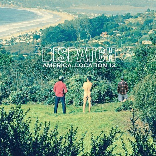 DISPATCH - AMERICA, LOCATION 12