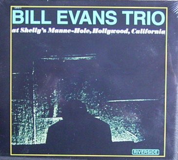 EVANS, BILL TRIO  - AT SHELLY'S MANNE-HOLE