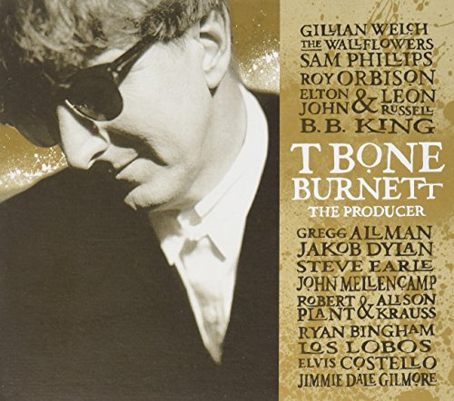 BURNETT, T-BONE  - T BONE BURNETT : THE PRODUCER